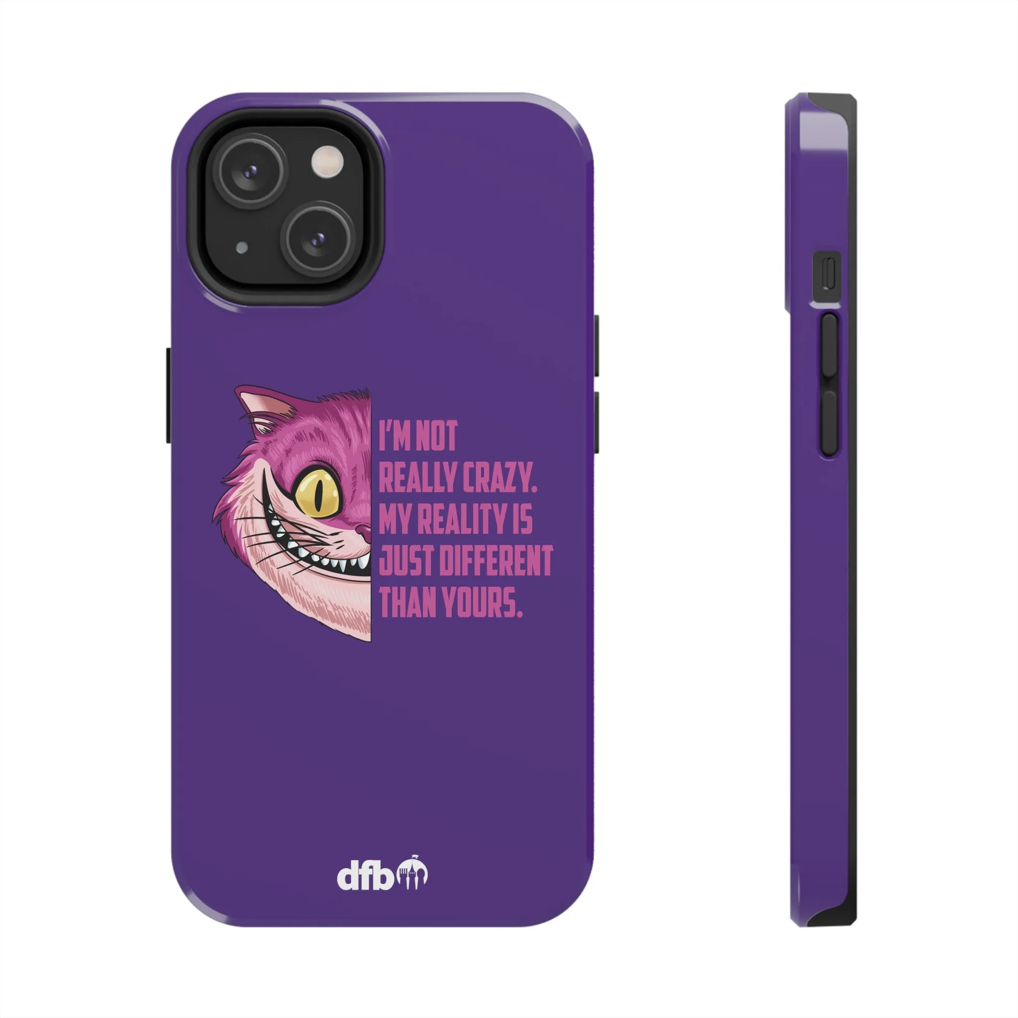 Cheshire Cat Quote - I'm Not Really Crazy Apple Phone Case