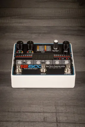 USED - Electro-Harmonix 22500 Looper